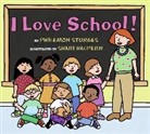 Philemon Sturges, Philemon/ Halpern Sturges, Sturges Philemon, Shari Halpern - I Love School!