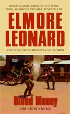 Leonard, Elmore Leonard - Blood Money and Other Stories