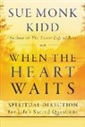 Sue Kidd, Sue Monk Kidd, Kidd Sue Monk, Sue Monk Kidd - When the Heart Waits