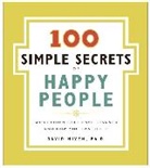 David Niven, David PhD. Niven - 100 Simple Secrets of Happy People, The