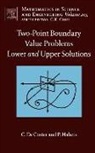 Charles De Coster, C. De Coster, C. (Universite Du Littoral-Cote D''opal De Coster, C. (Universite du Littoral-Cote d'Opale De Coster, C. Habets De Coster, Colette de Coster... - Two-Point Boundary Value Problems: Lower and Upper Solutions