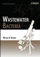 Gerardi, Michael H Gerardi, Michael H. Gerardi - Wastewater Bacteria