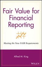 King, A. M. King, A.m. King, Alfred M King, Alfred M. King, Alfred M. (Marshall &amp; Stevens) King... - Fair Value for Financial Reporting