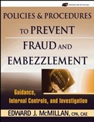 Mcmillan, Edward J McMillan, Edward J. McMillan, Edward J. (United States Chamber of Comm Mcmillan, Ej Mcmillan, MCMILLAN EDWARD J - Policies and Procedures to Prevent Fraud and Embezzlement