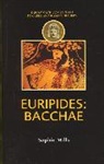 Sophie Mills - Euripides: Bacchae
