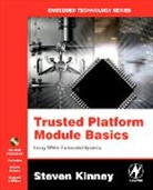 Steve Kinney, Steven Kinney, Steven L. Kinney, Steven L. (Senior Software Design Engineer Kinney, Kinney Steven L. - Trusted Platform Module Basics