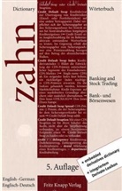 Hans E Zahn, Hans E. Zahn - Wörterbuch für das Bank- und Börsenwesen; Dictionary of Banking and Stock Trading - 2: Englisch-Deutsch. English-German