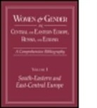 Association for Women in Slavic Studies, June Pachuta Farris, Farris June Pachuta, Irina Livezeanu, Livezeanu Irina, Christine D Worobec... - Women and Gender in Central and Eastern Europe, Russia, and Eurasia