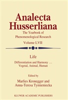 Kronegger, M Kronegger, M. Kronegger, Tymieniecka, Tymieniecka, Anna-Teresa Tymieniecka... - Life