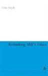 Colin Heydt, Heydt Colin - Rethinking Mill's Ethics
