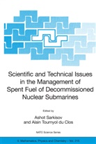 A. Sarkisov, Asho Sarkisov, Ashot Sarkisov, Ashot A. Sarkisov, Tournyol du Clos, Tournyol du Clos... - Scientific and Technical Issues in the Management of Spent Fuel of Decommissioned Nuclear Submarines