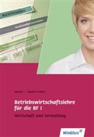 Clemen Kaesler, Clemens Kaesler, Frauke Kaesler-Probst - Betriebswirtschaftslehre für die BF I