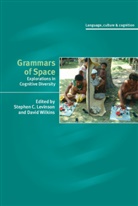 Steven Levinson, Stephen C. Levinson, David Wilkins, David P. Wilkins - Grammars of Space