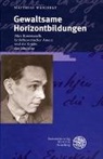 Matthias Weichelt - Gewaltsame Horizontbildungen