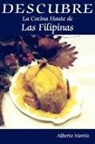 Alberto Mortiz - Descubre La Cocina Haute De Las Filipinas