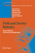 Hajim Asama, Hajime Asama, Erwin Prassler, Sebastian Thrun, Sebastian Thrun et al, Takashi Tsubouchi... - Field and Service Robotics