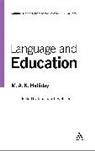M. A. K. (EDT)/ Webster Haliday, M a K Halliday, M. A. K. Halliday, M.A.K. Halliday, Michael A. K. Halliday, Jonathan J Webster... - Language and Education