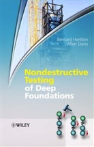 Allen Davis, Davis Allen, B Hertlein, Bernar Hertlein, Bernard Hertlein, Bernard (Sts Consultants Ltd. Hertlein... - NONDESTRUCTIVE TESTING OF DEEP FOU
