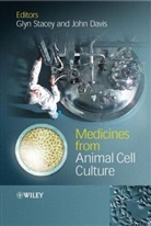 G Stacey, Glyn N. Stacey, Glyn N. (Nibsc Stacey, Glyn N. Davis Stacey, STACEY GLYN N DAVIS JOHN, Davis... - Medicines From Animal Cell Culture
