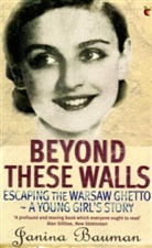 Janina Bauman, Bauman Janina, Janina Baumann - Beyond These Walls