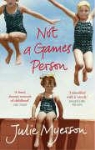 Julie Myerson - Not a Games Person