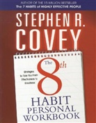 Stephen R Covey, Stephen R. Covey, COVEY STEPHEN R - 8th Habit Personal Workbook