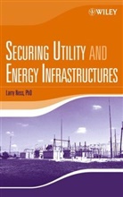 L Ness, Larry Ness, Ness Larry - Securing Utility and Energy Infrastructures