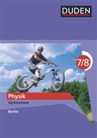 Barbara Gau, Detlef Hoche, Barbar Gau, Barbara Gau, Gerd-Dietrich Schmidt, Detle Hoche... - Duden Physik, Ausgabe Gymnasium Berlin: Duden Physik - Gymnasium Berlin - 7./8. Schuljahr