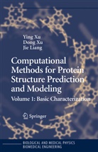 Jie Liang, Don Xu, Dong Xu, Ying Xu - Computational Methods for Protein Structure Prediction and Modeling. Vol.1