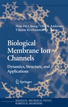 O. S. Anderson, Olaf S. Anderson, Olaf S. (Weill Medical College of Cornell University) Anderson, S. Chung, Shin-Ho Chung, V. V. Krishnamurthy... - Biological Membrane Ion Channels, w. CD-ROM
