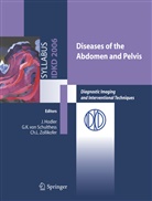 J. Hodler, Jürgen Hodler, K von Schulthess, G K von Schulthess, C L Zollikofer, G. K. von Schulthess... - Diseases of the abdomen and Pelvis