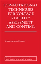 Venkataramana Ajjarapu - Computational Techniques for Voltage Stability Assessment and Control