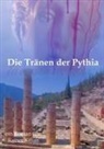 Rainer Kilian - Die Tränen der Pythia