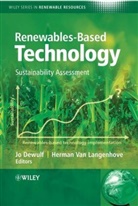J Dewulf, Jo Dewulf, Jo (Ghent University Dewulf, Jo Langenhove Dewulf, Jo Van Langenhove Dewulf, DEWULF JO LANGENHOVE HERMAN VAN... - RENEWABLES BASED TECHNOLOGY