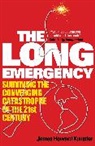 James H Kunstler, James Howard Kunstler, Kunstler James Howard - The Long Emergency
