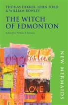 Thomas Dekker, Thomas Ford Dekker, John Ford, William Rowley, Arthur F Kinney, Arthur F. Kinney - The Witch of Edmonton