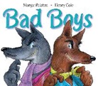 Margie Palatini, Margie/ Cole Palatini, Henry Cole - Bad Boys