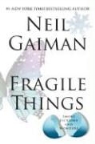 Neil Gaiman - Fragile Things