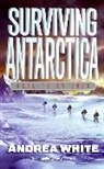 Andrea White - Surviving Antarctica