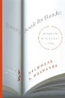 Nicholas A Basbanes, Nicholas A. Basbanes - Every Book Its Reader