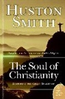 Huston Smith, Smith Huston - Soul of Christianity