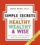 David Niven, Niven David - The Simple Secrets for Becoming Healthy, Wealthy, and Wise