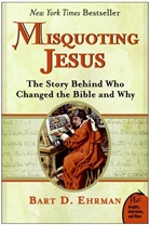 Bart Ehrman, Bart D. Ehrman - Misquoting Jesus