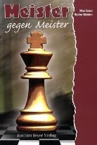 Ma Euwe, Max Euwe, Walter Meiden - Meister gegen Meister