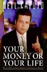 Neil Cavuto, Cavuto Neil - Your Money or Your Life