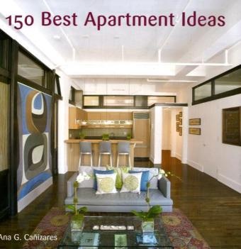 Ana Canizares, Ana G Canizares, Ana G. Canizares - 150 Best Apartment Ideas
