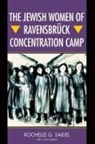 Rochelle G Saidel, Rochelle G. Saidel - Jewish Women of Ravensbruck Concentration Camp