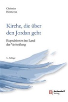 Christian Hennecke - Kirche, die über den Jordan geht