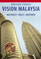 Rüdiger Siebert - Vision Malaysia