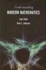 Paul E. Johnson, Saul Stahl, Saul Johnson Stahl - Understanding Modern Mathematics